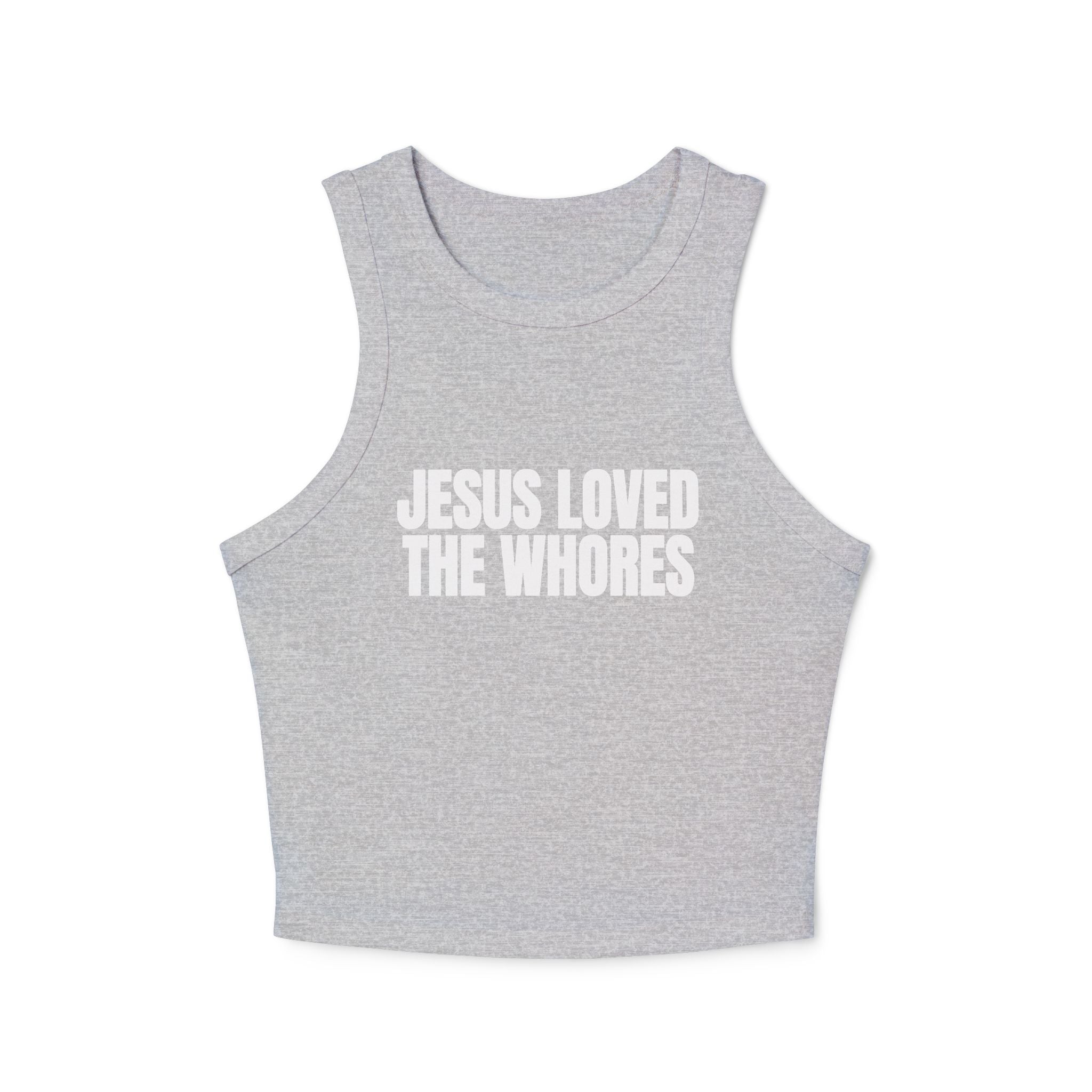 Tank Top: Jesus Loved The Whores (WF)