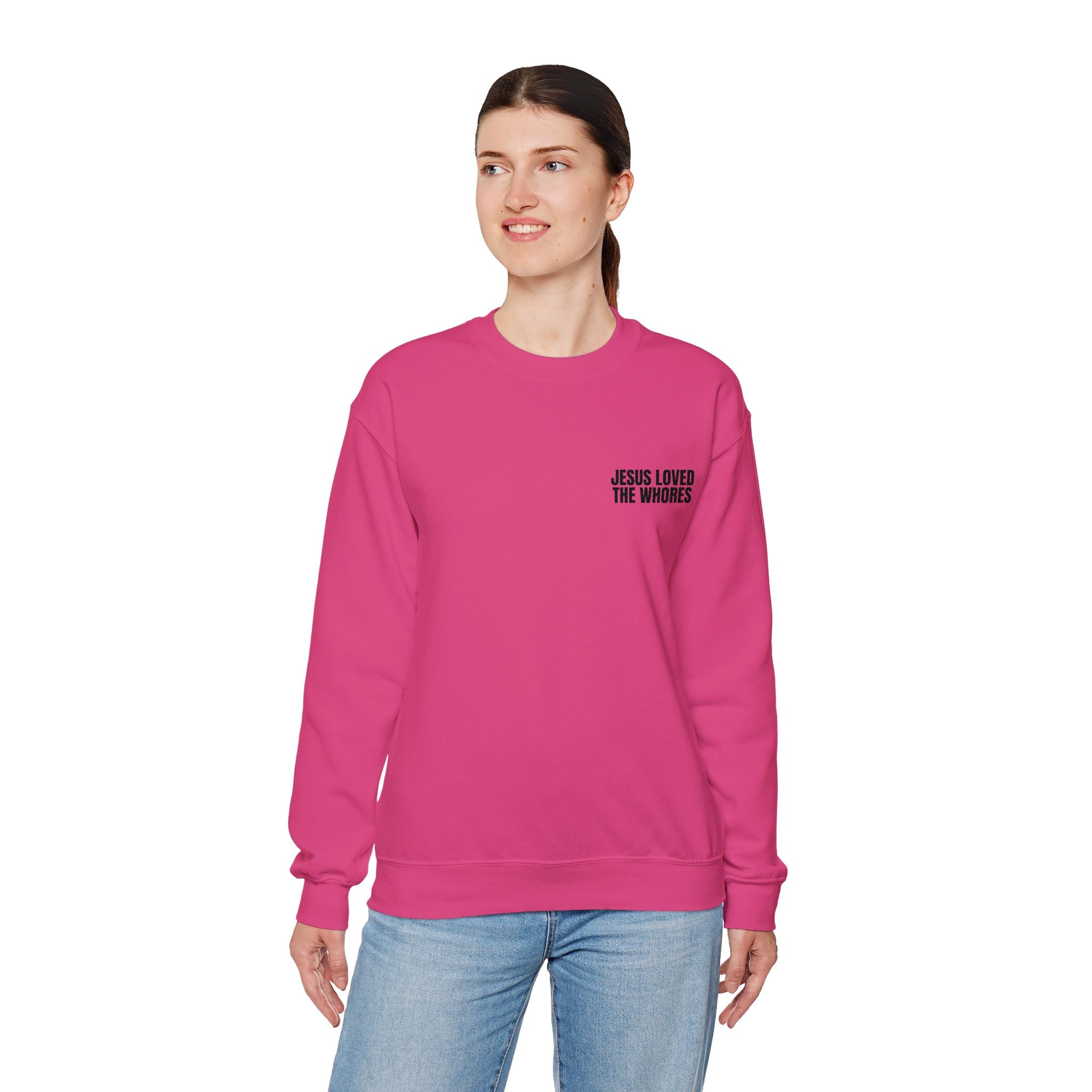 Embroidery Crew Neck: Jesus Loved The Whores