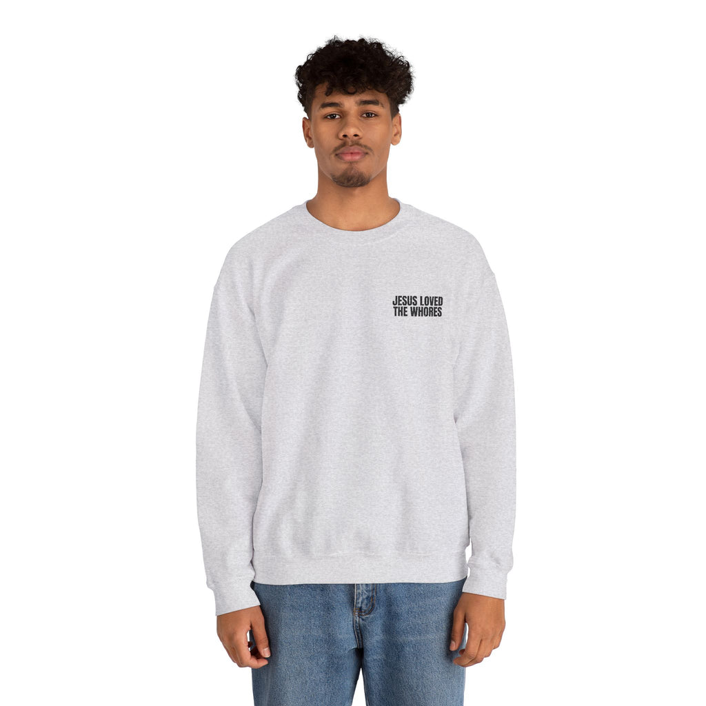 Embroidery Crew Neck: Jesus Loved The Whores