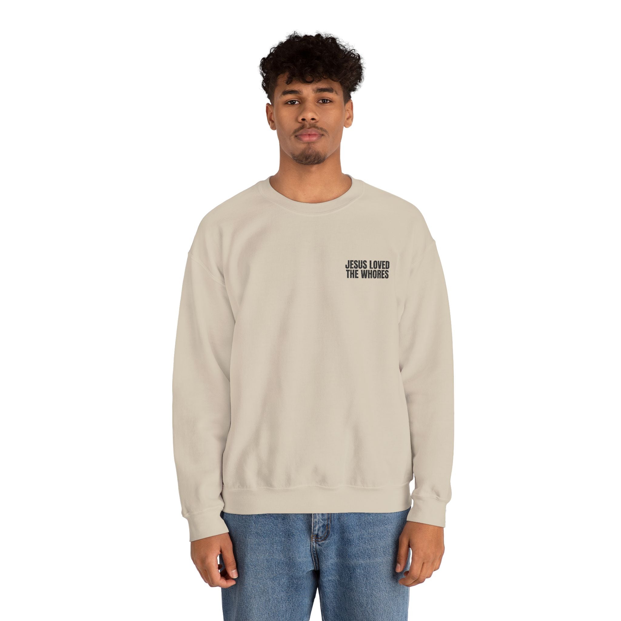 Embroidery Crew Neck: Jesus Loved The Whores