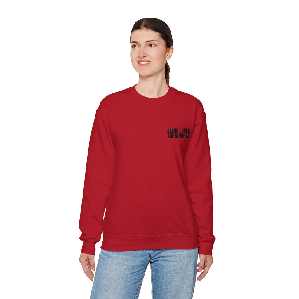 Embroidery Crew Neck: Jesus Loved The Whores