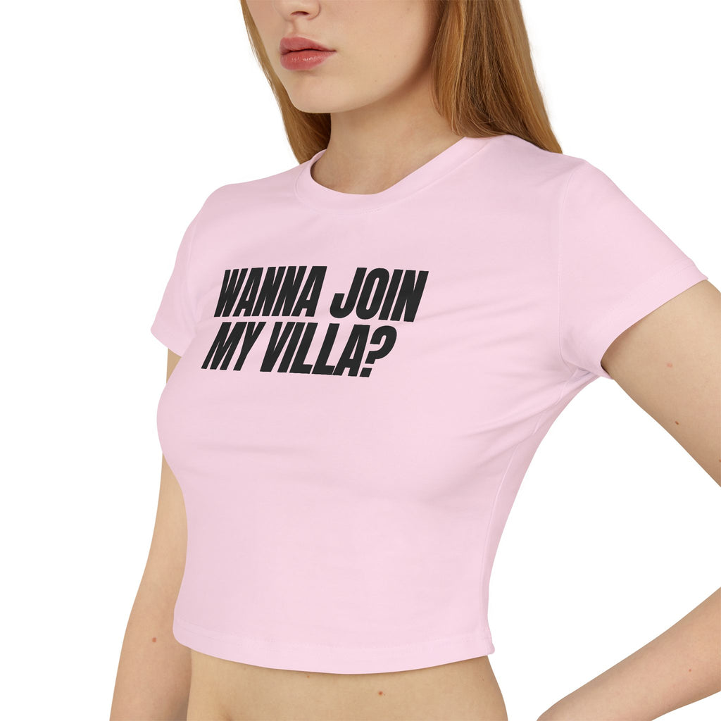 Crop Tee 100% Organic Cotton: Wanna Join My Villa?