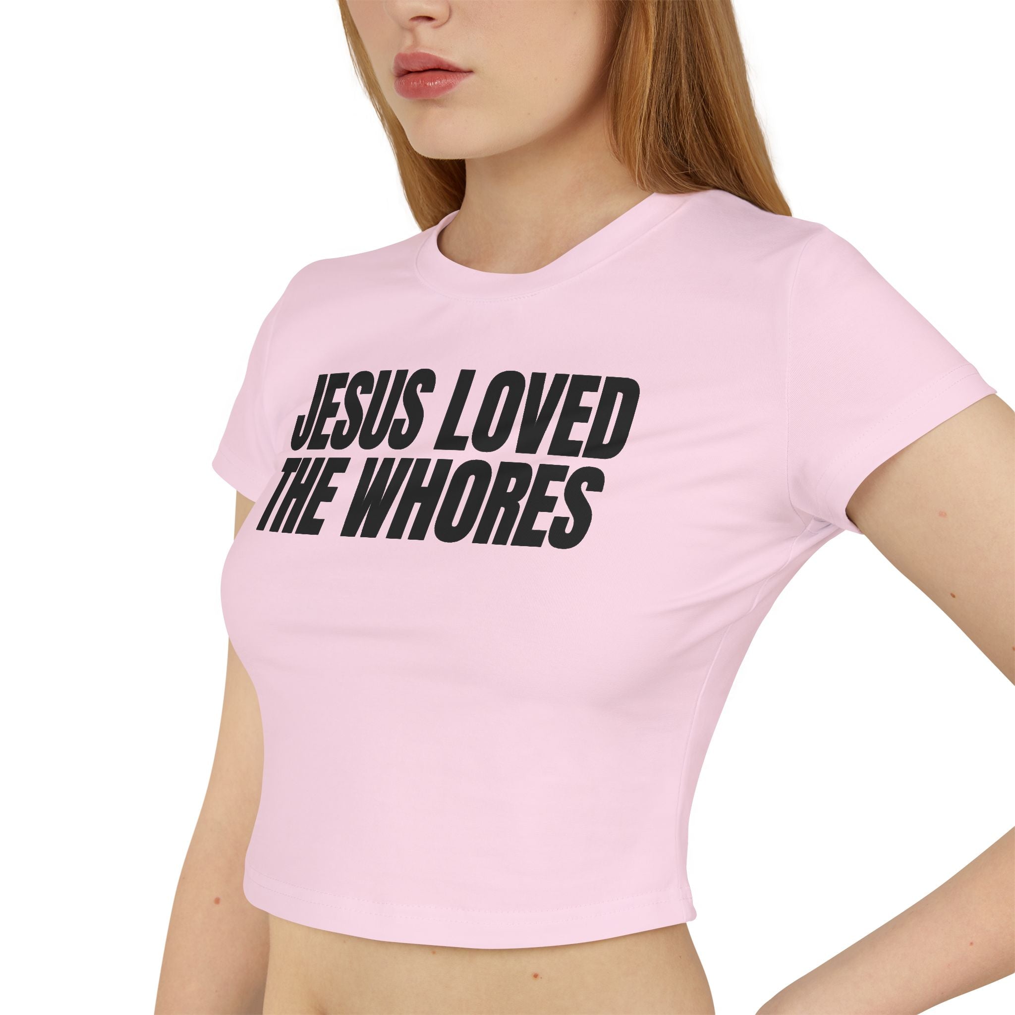 Crop Tee 100% Organic Cotton: Jesus Loved The Whores