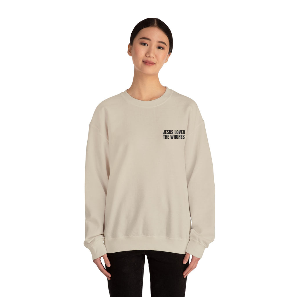 Embroidery Crew Neck: Jesus Loved The Whores