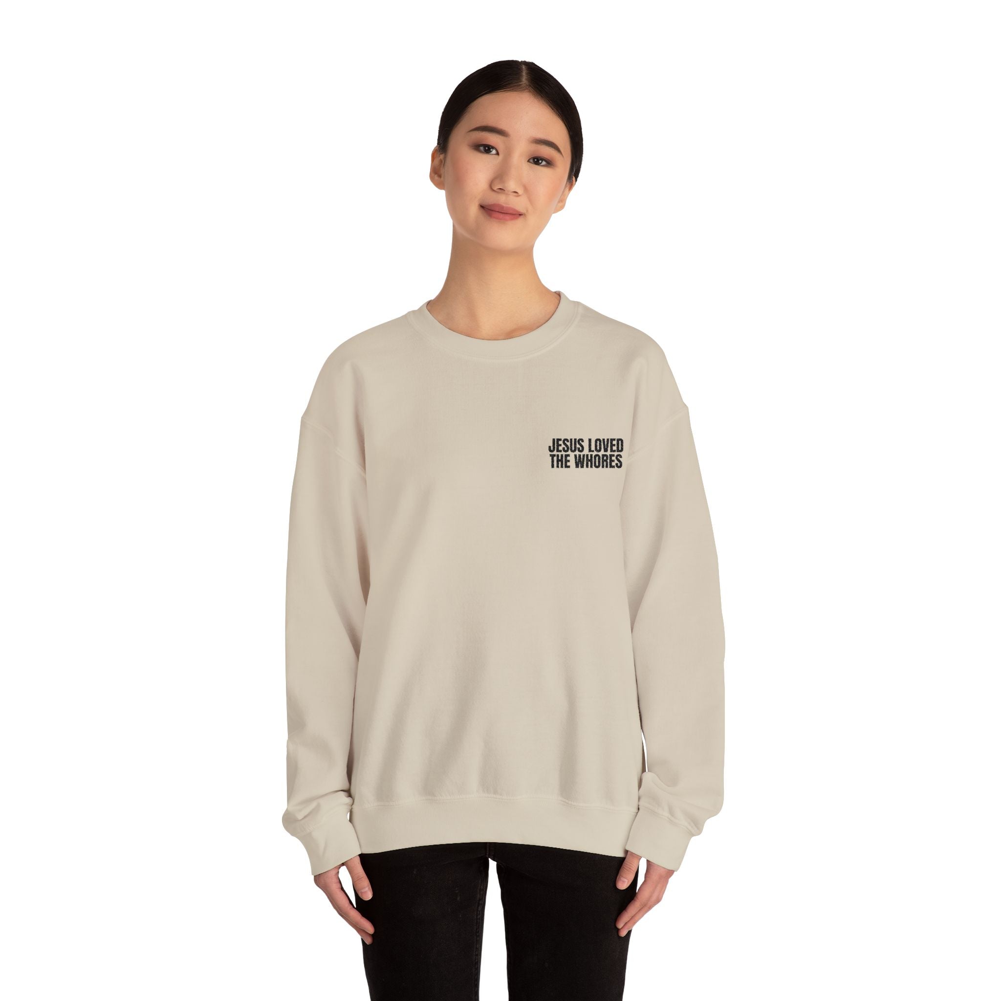 Embroidery Crew Neck: Jesus Loved The Whores