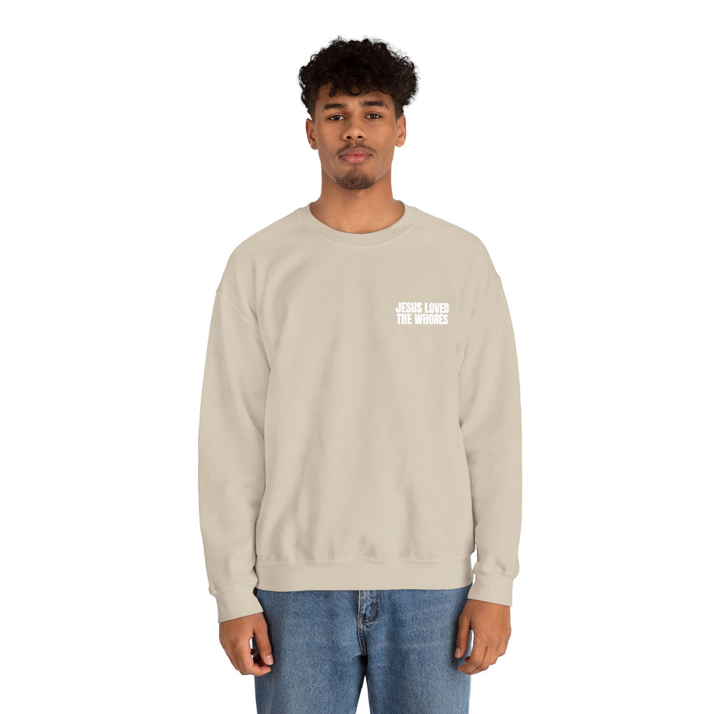 Embroidery Crew Neck: Jesus Loved The Whores (WF)