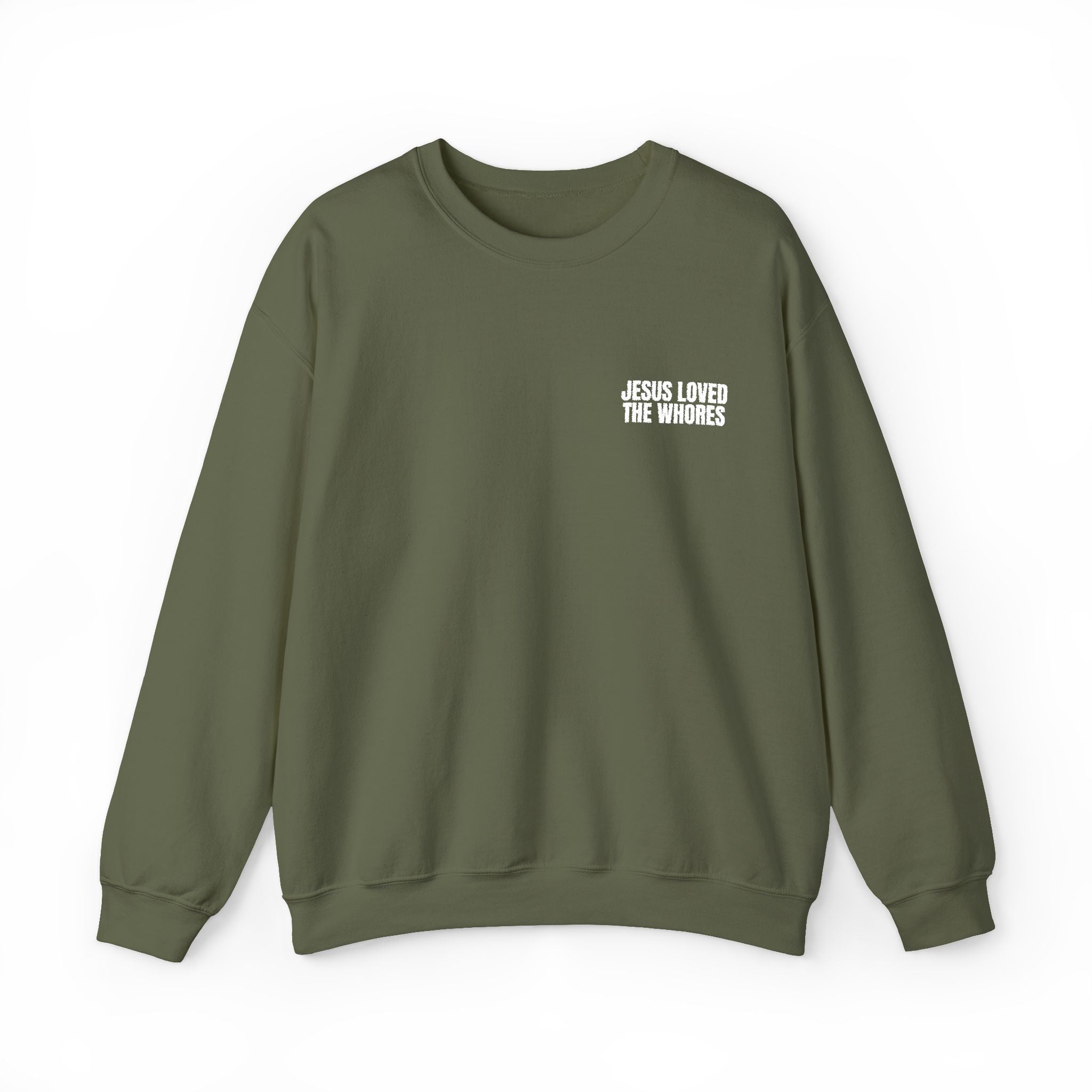 Embroidery Crew Neck: Jesus Loved The Whores (WF)