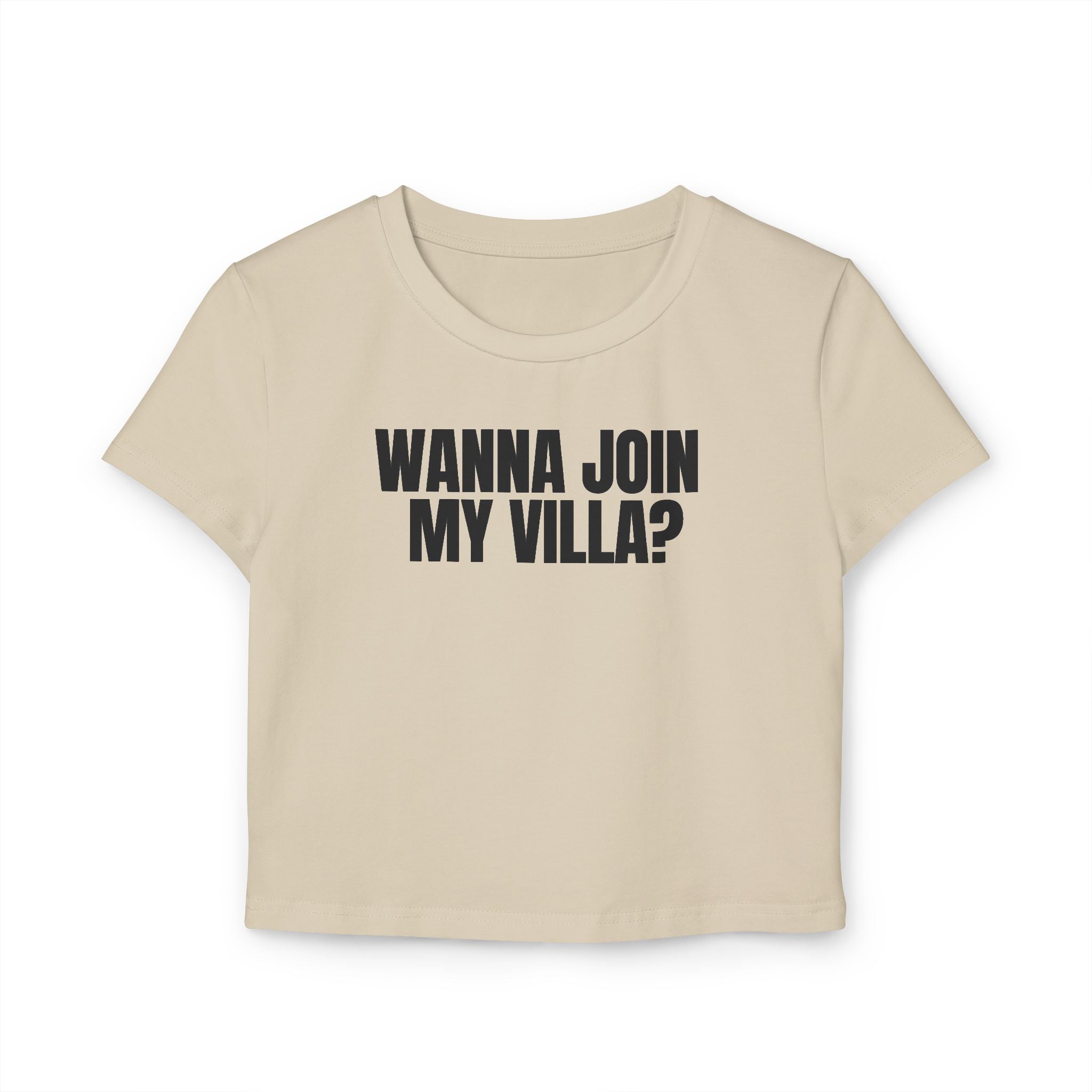 Crop Tee 100% Organic Cotton: Wanna Join My Villa?