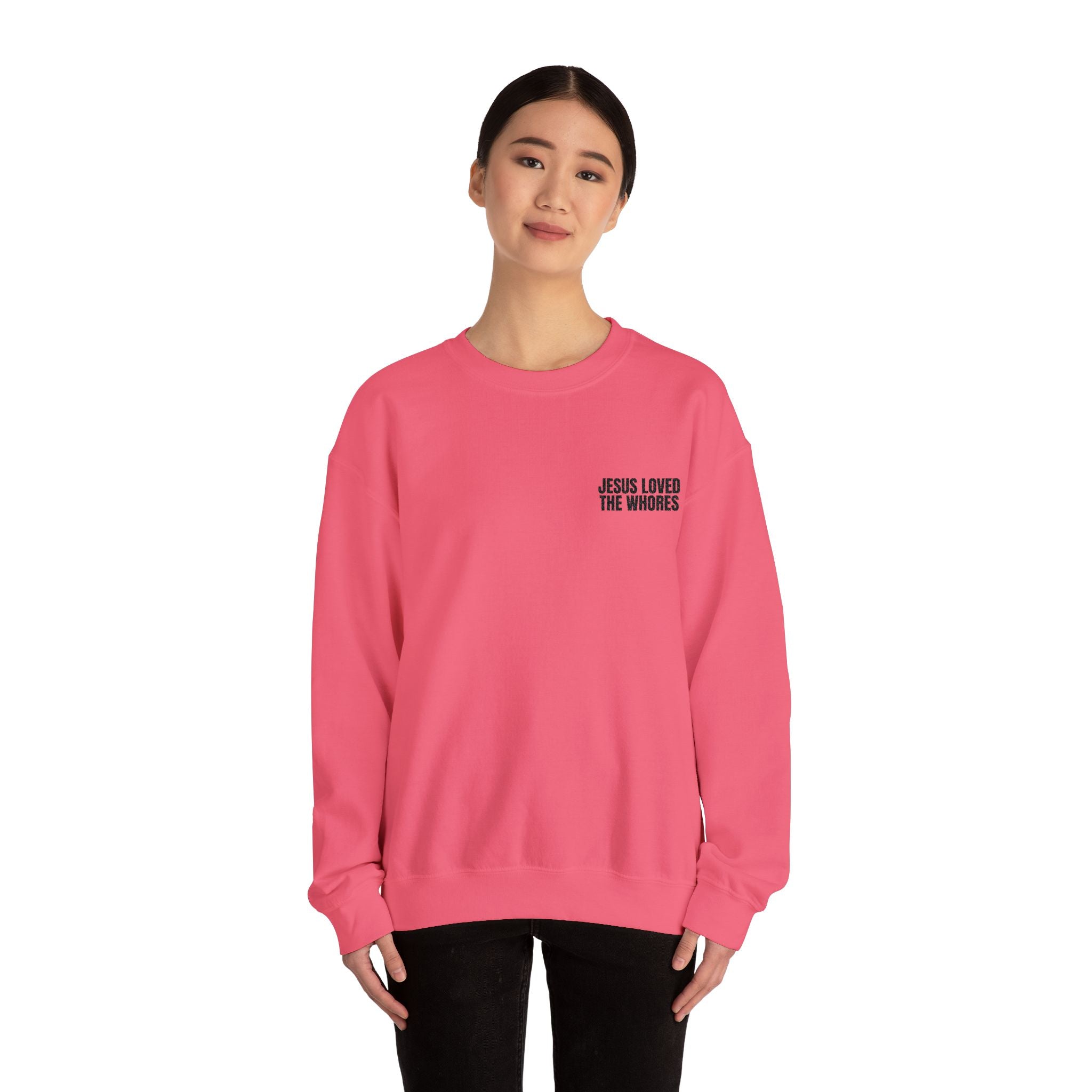 Embroidery Crew Neck: Jesus Loved The Whores