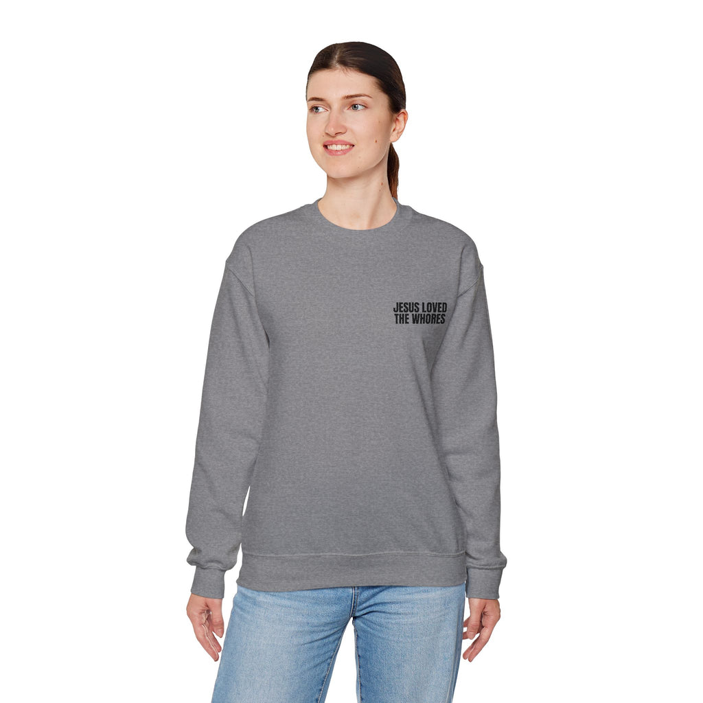Embroidery Crew Neck: Jesus Loved The Whores