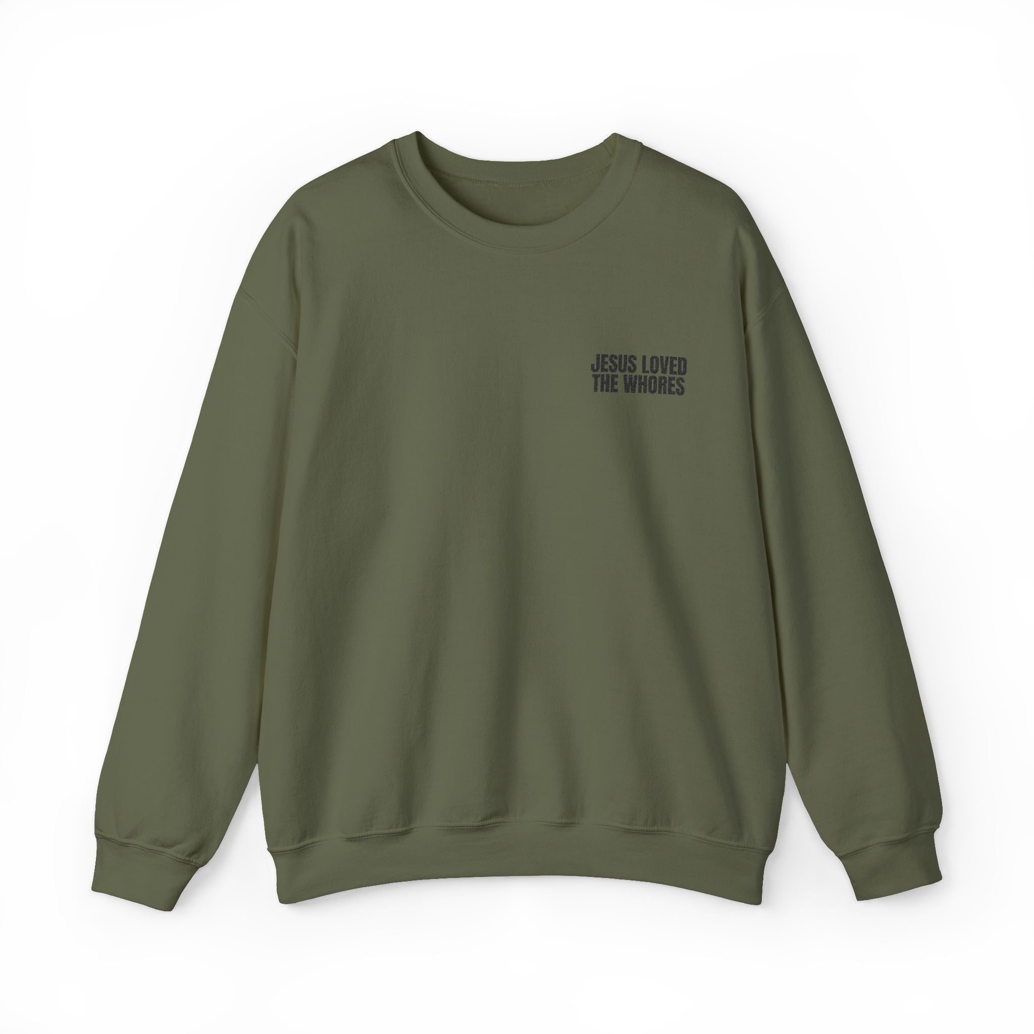 Embroidery Crew Neck: Jesus Loved The Whores