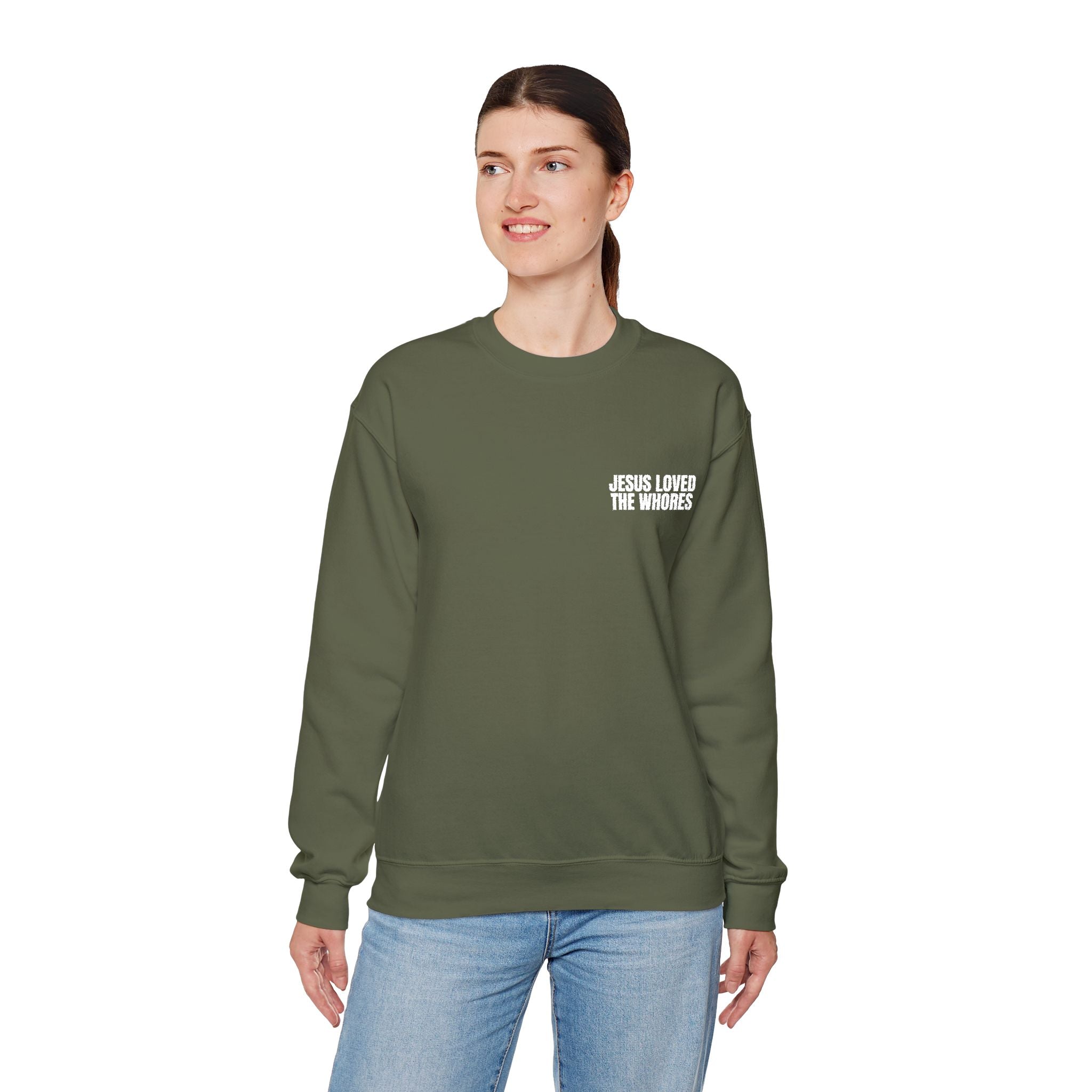 Embroidery Crew Neck: Jesus Loved The Whores (WF)