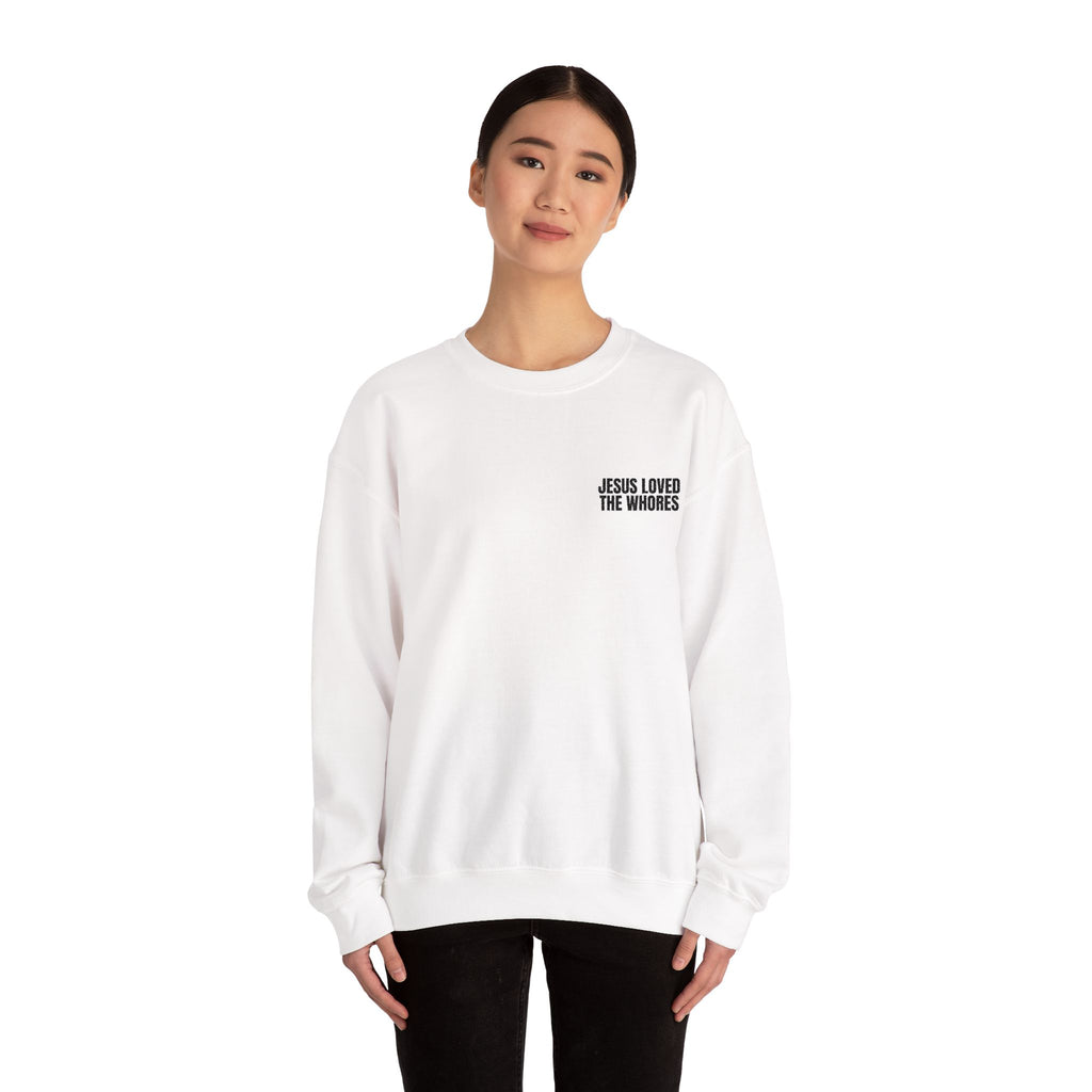 Embroidery Crew Neck: Jesus Loved The Whores