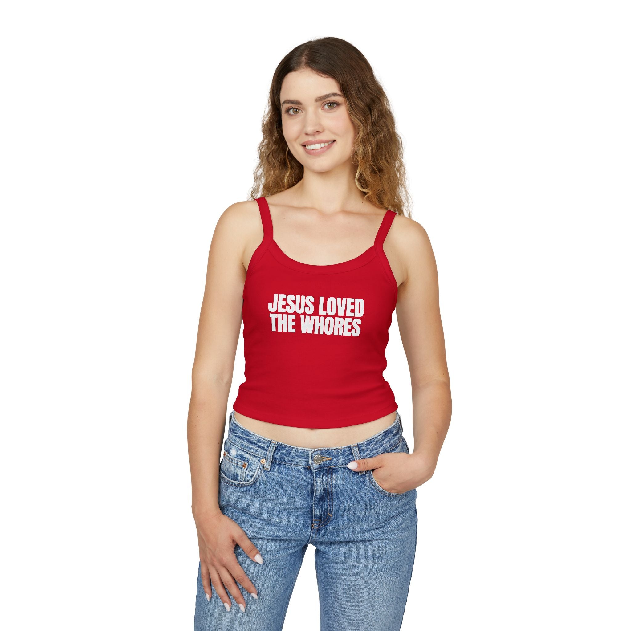 Spaghetti Strap Tank Top: Jesus Loved The Whores (WF)