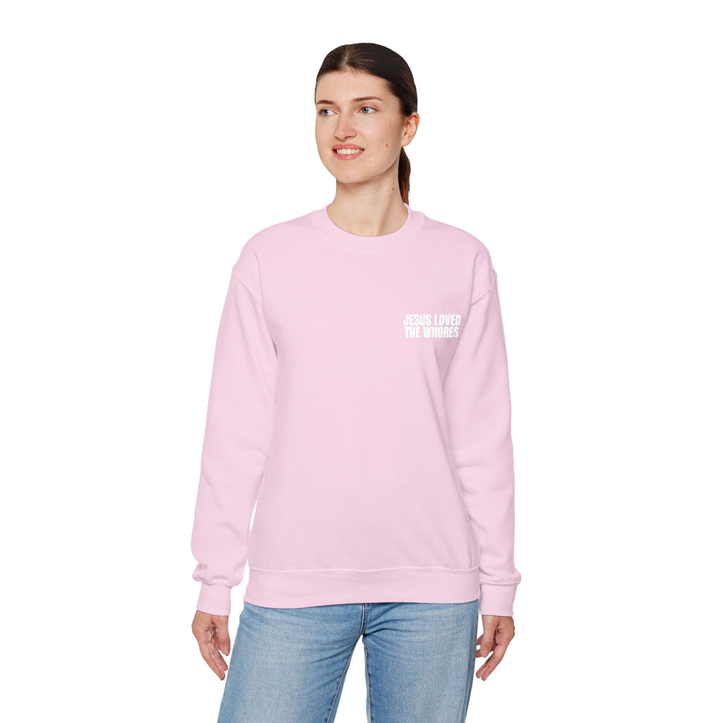 Embroidery Crew Neck: Jesus Loved The Whores (WF)