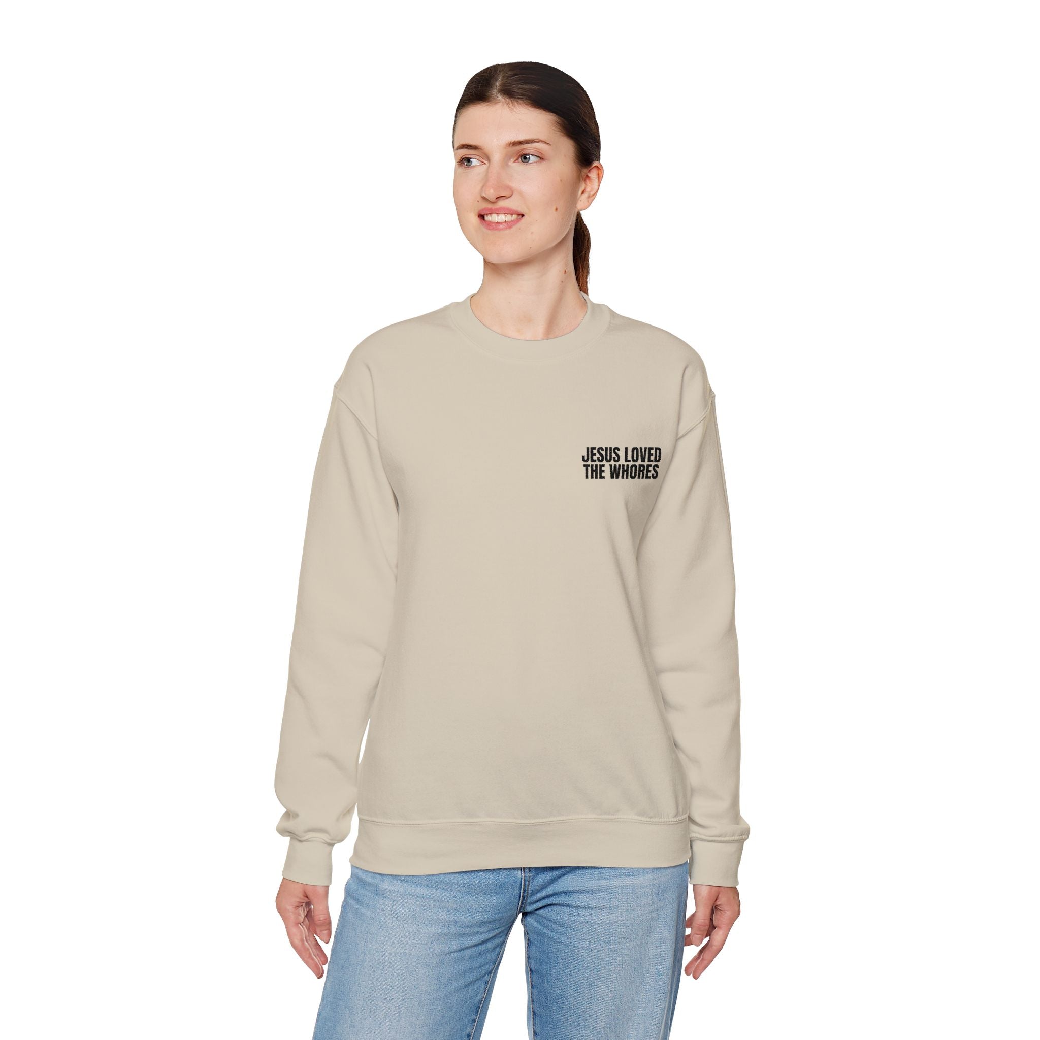 Embroidery Crew Neck: Jesus Loved The Whores