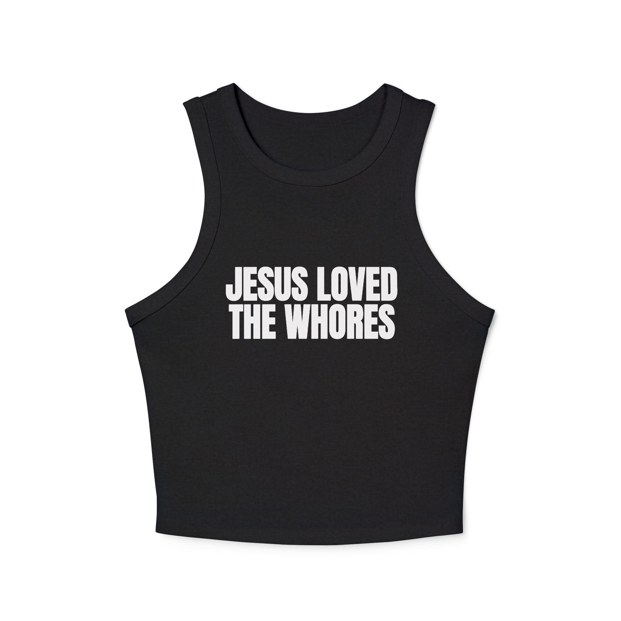 Tank Top: Jesus Loved The Whores (WF)