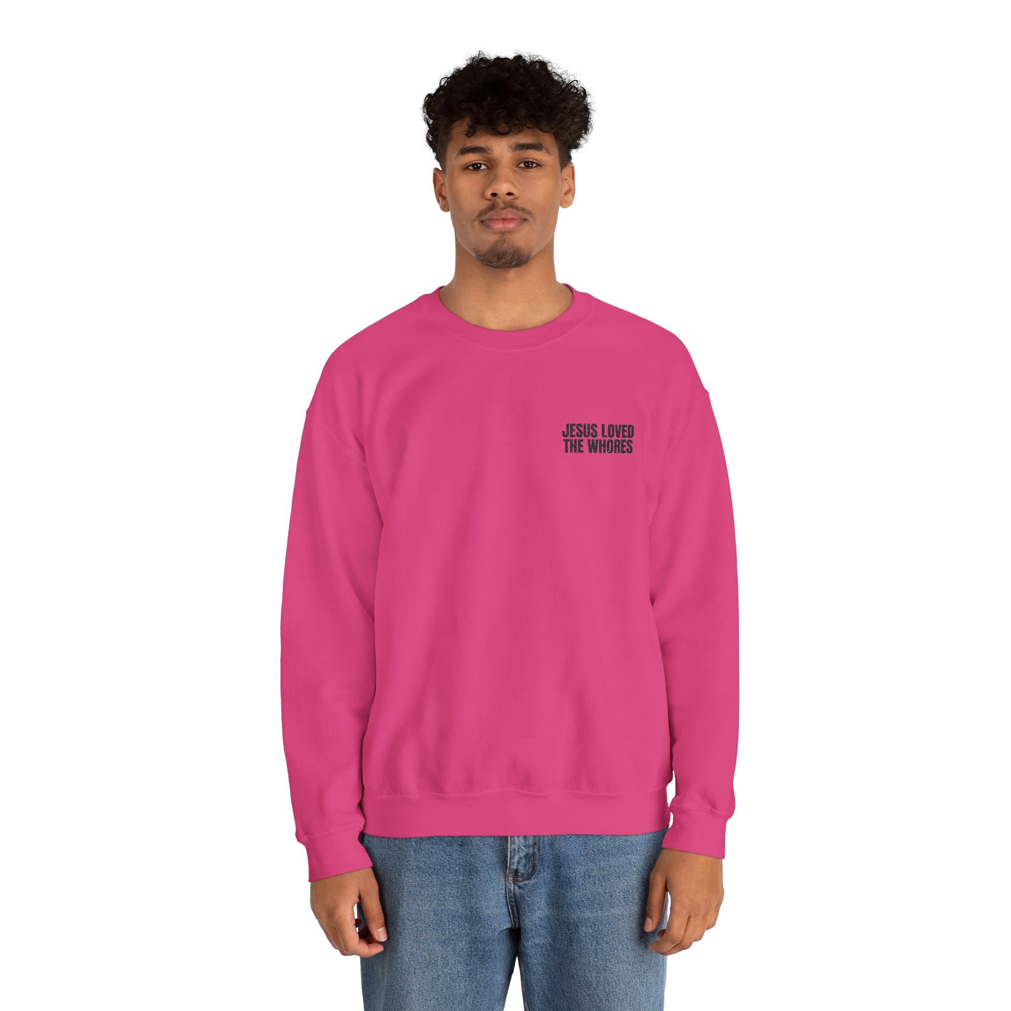 Embroidery Crew Neck: Jesus Loved The Whores