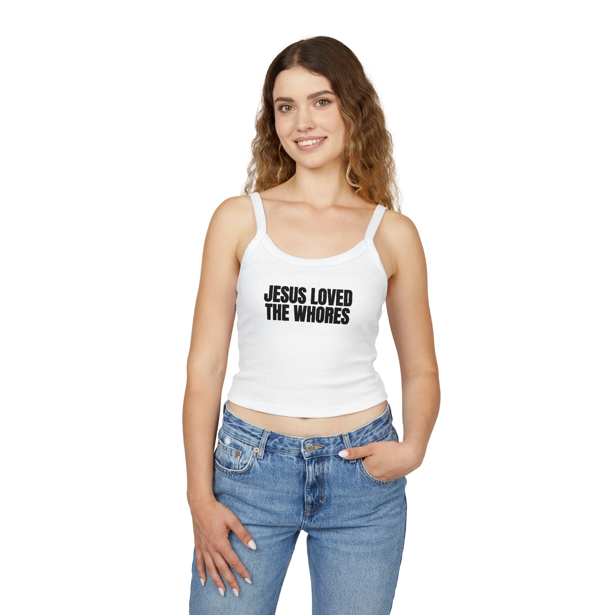 Spaghetti Strap Tank Top: Jesus Loved The Whores