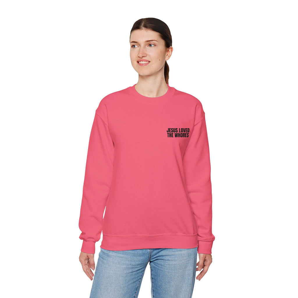 Embroidery Crew Neck: Jesus Loved The Whores