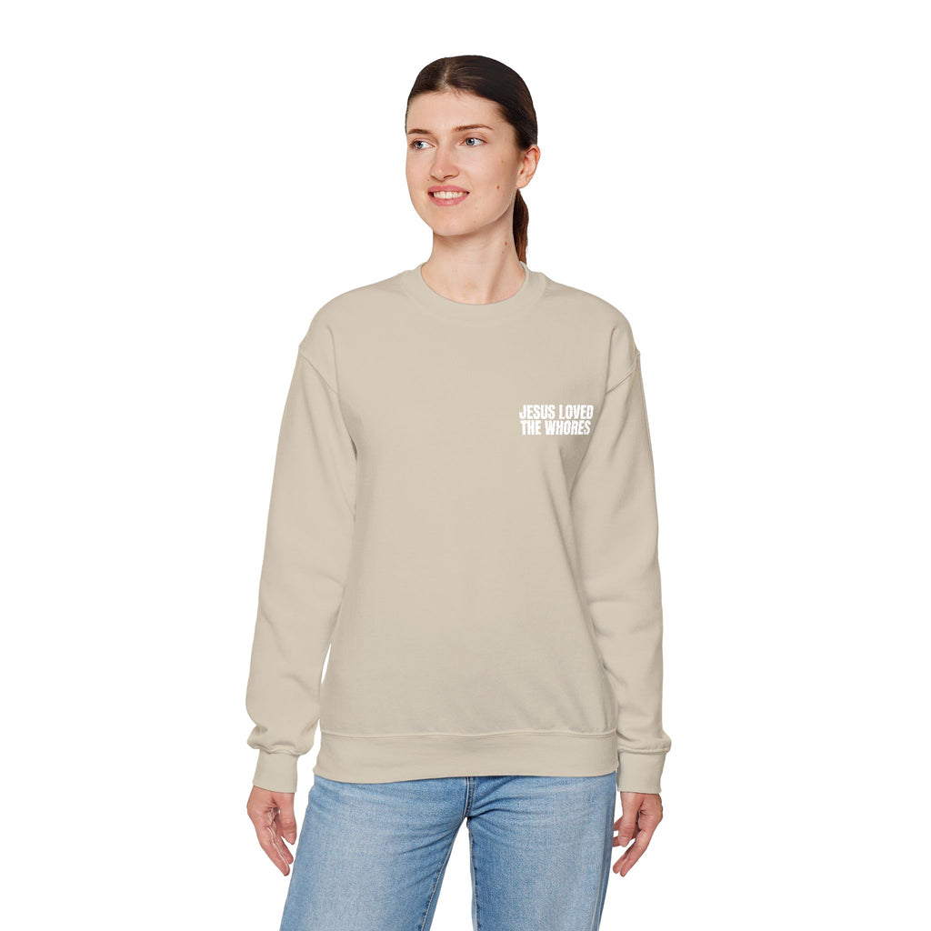 Embroidery Crew Neck: Jesus Loved The Whores (WF)