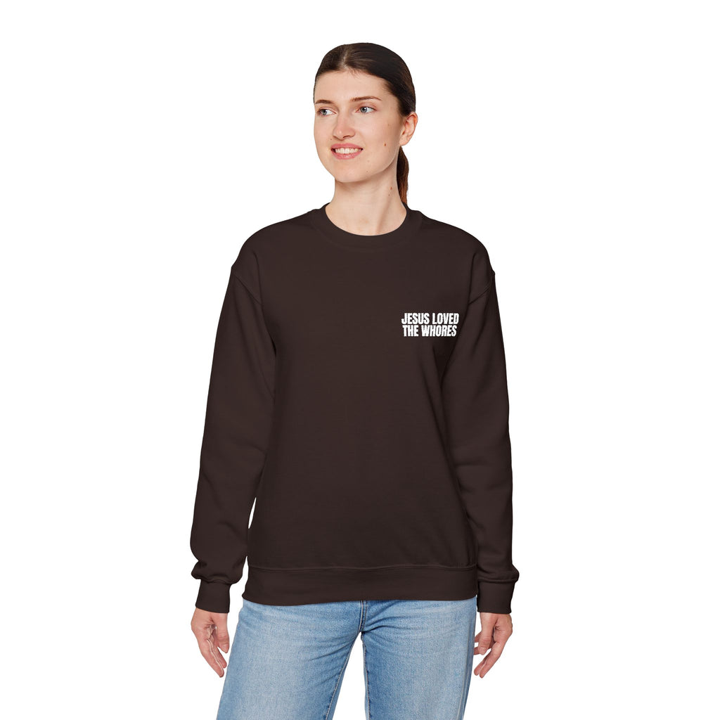 Embroidery Crew Neck: Jesus Loved The Whores (WF)